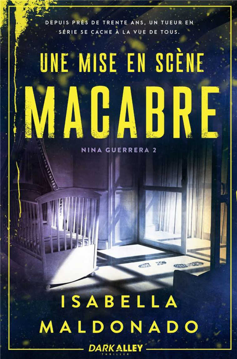 UNE MISE EN SCENE MACABRE - NINA GUERRERA 2 - MALDONADO ISABELLA - REINES-BEAUX