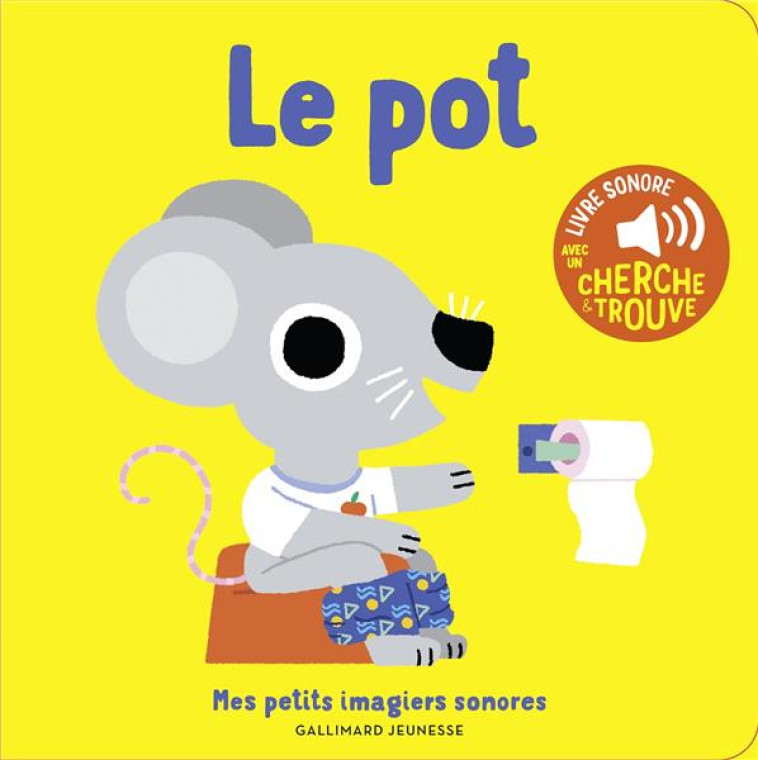 LE POT - DES SONS A ECOUTER, DES IMAGES A REGARDER - BILLET MARION - GALLIMARD