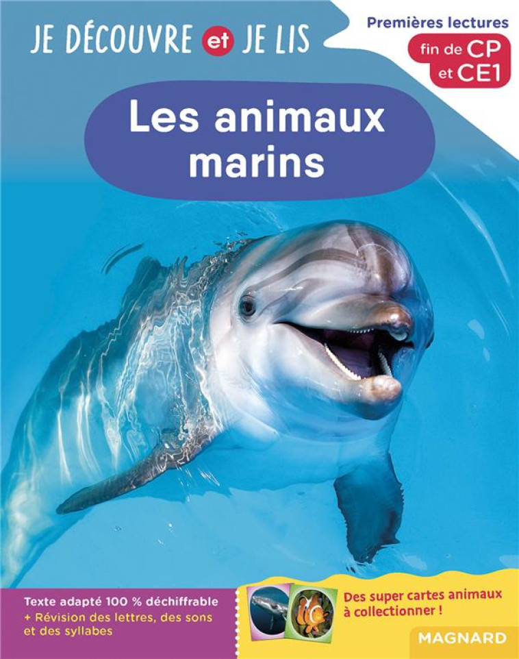 JE DECOUVRE ET JE LIS CP ET CE1 - LES ANIMAUX MARINS - PREMIERES LECTURES, PREMIERES DECOUVERTES - BARTHOMEUF-SCHILLING - MAGNARD