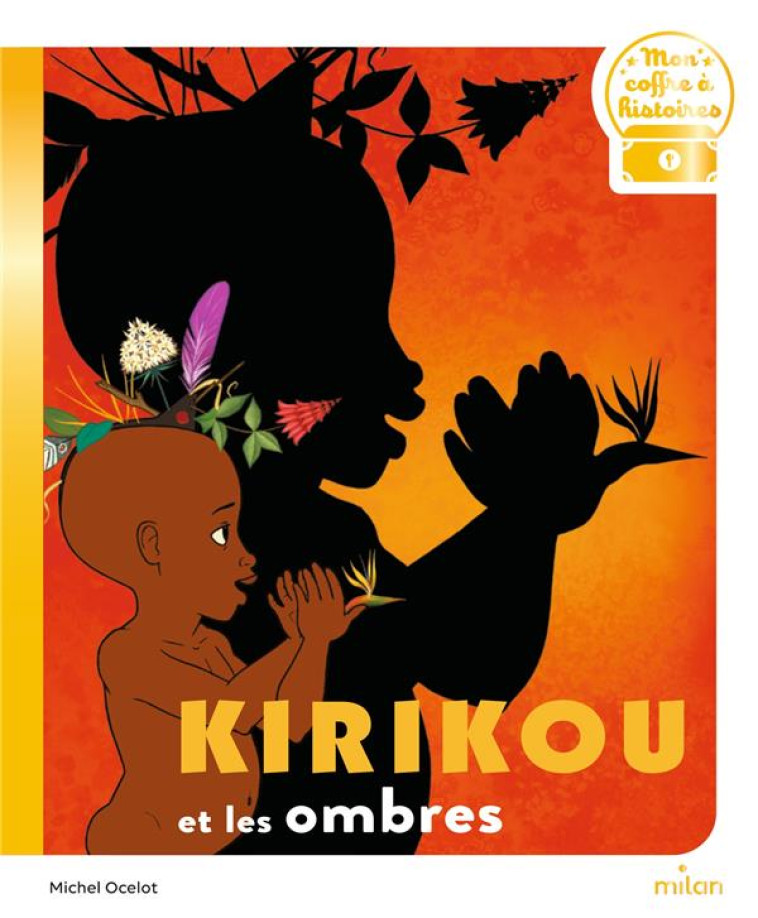 KIRIKOU ET LES OMBRES - OCELOT/MOUREAUX-NERY - MILAN