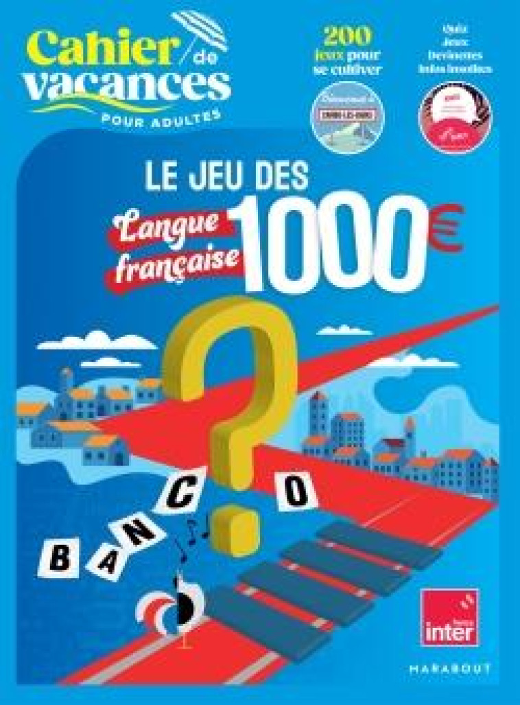 CAHIER DE VACANCES LE JEU DES 1000E - LANGUE FRANCAISE - COLLECTIF - MARABOUT