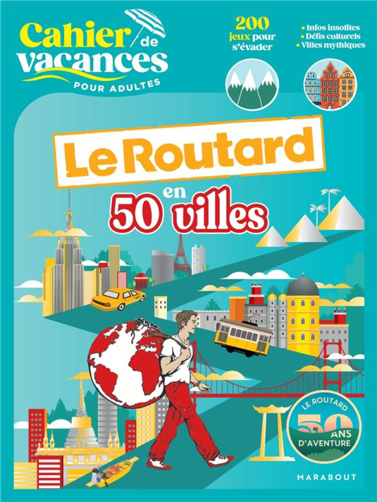 CAHIER DE VACANCES LE ROUTARD EN 50 VILLES - COLLECTIF - MARABOUT