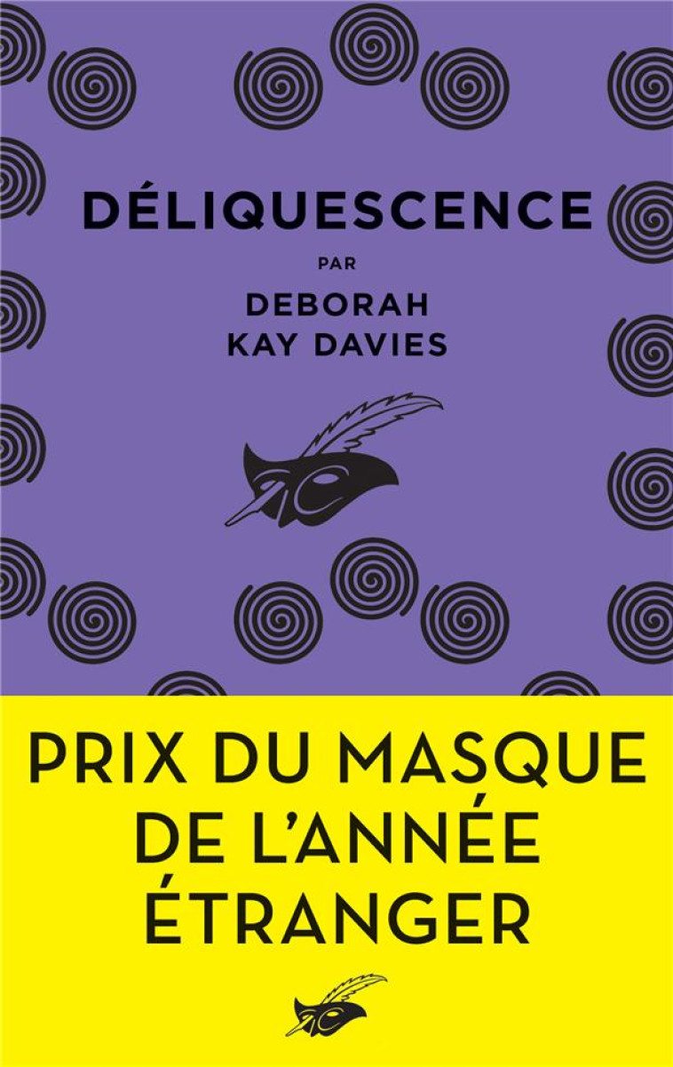 DELIQUESCENCE - PRIX DU MASQUE DE L-ANNEE ETRANGER - DAVIES DEBORAH KAY - EDITIONS DU MASQUE