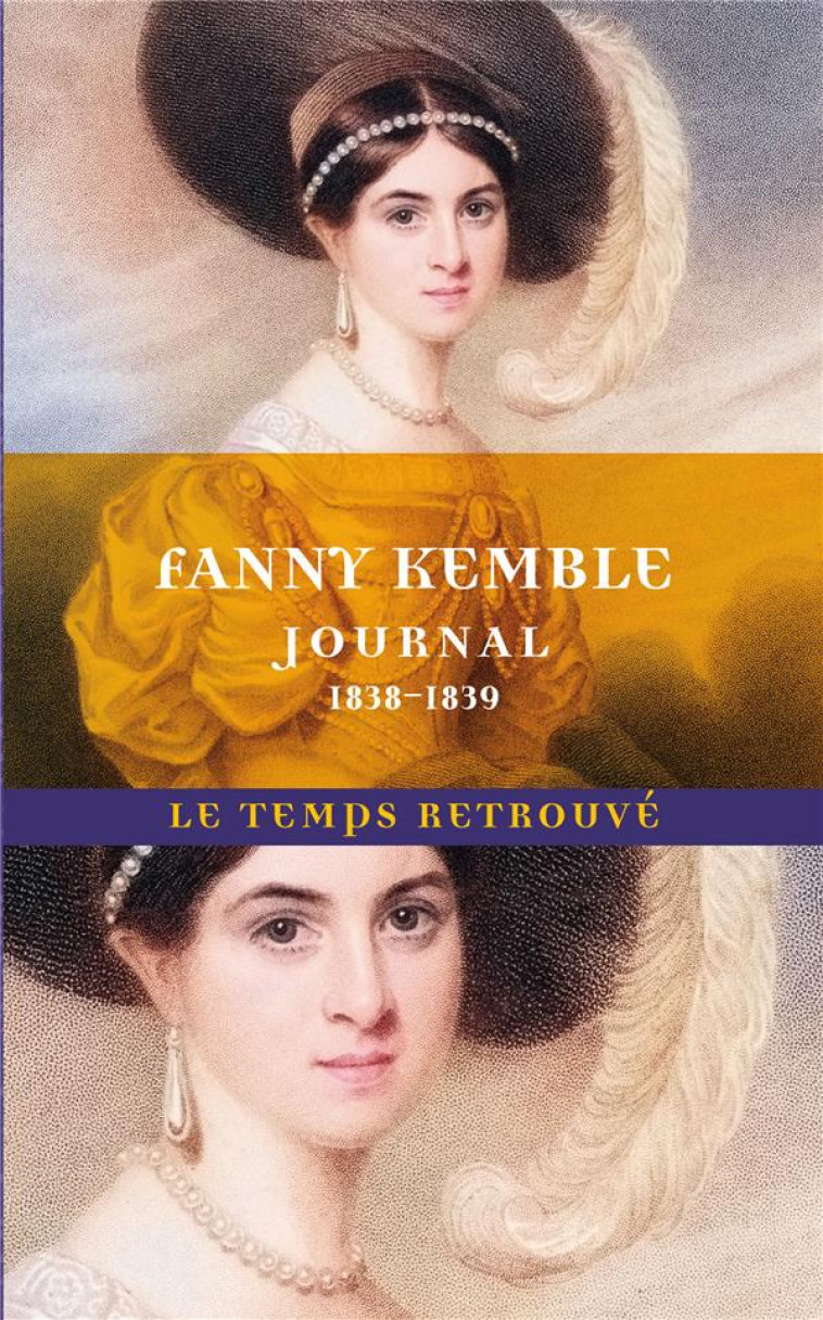 JOURNAL - 1838-1839 - KEMBLE FANNY - MERCURE DE FRAN