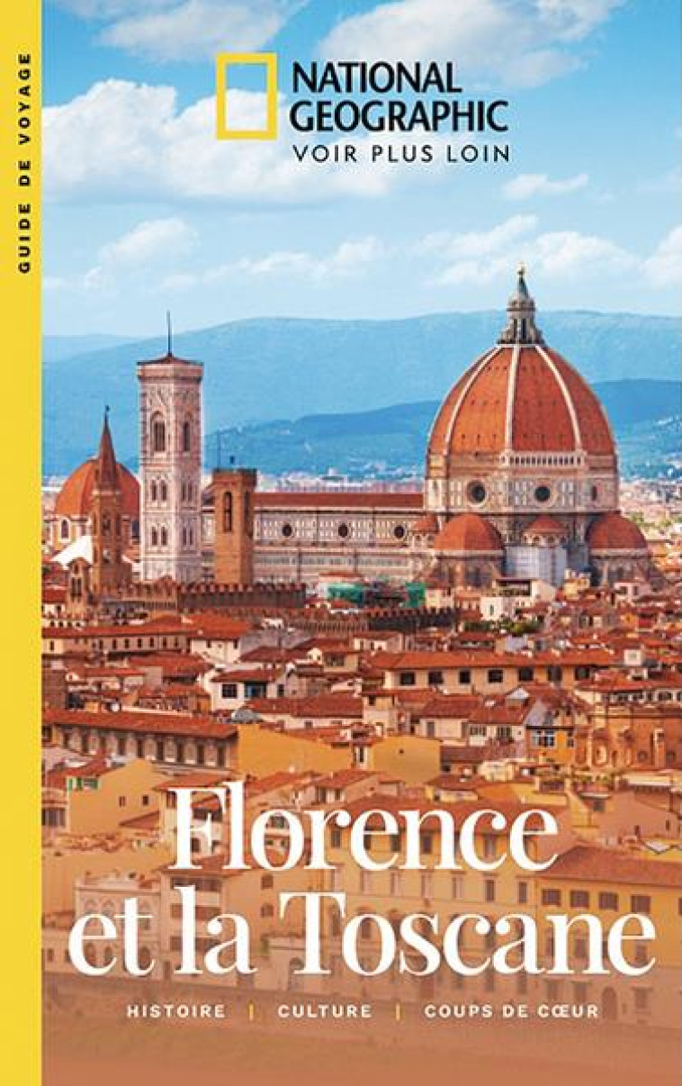 FLORENCE ET LA TOSCANE - COLLECTIF - NATIONAL GEOGRA