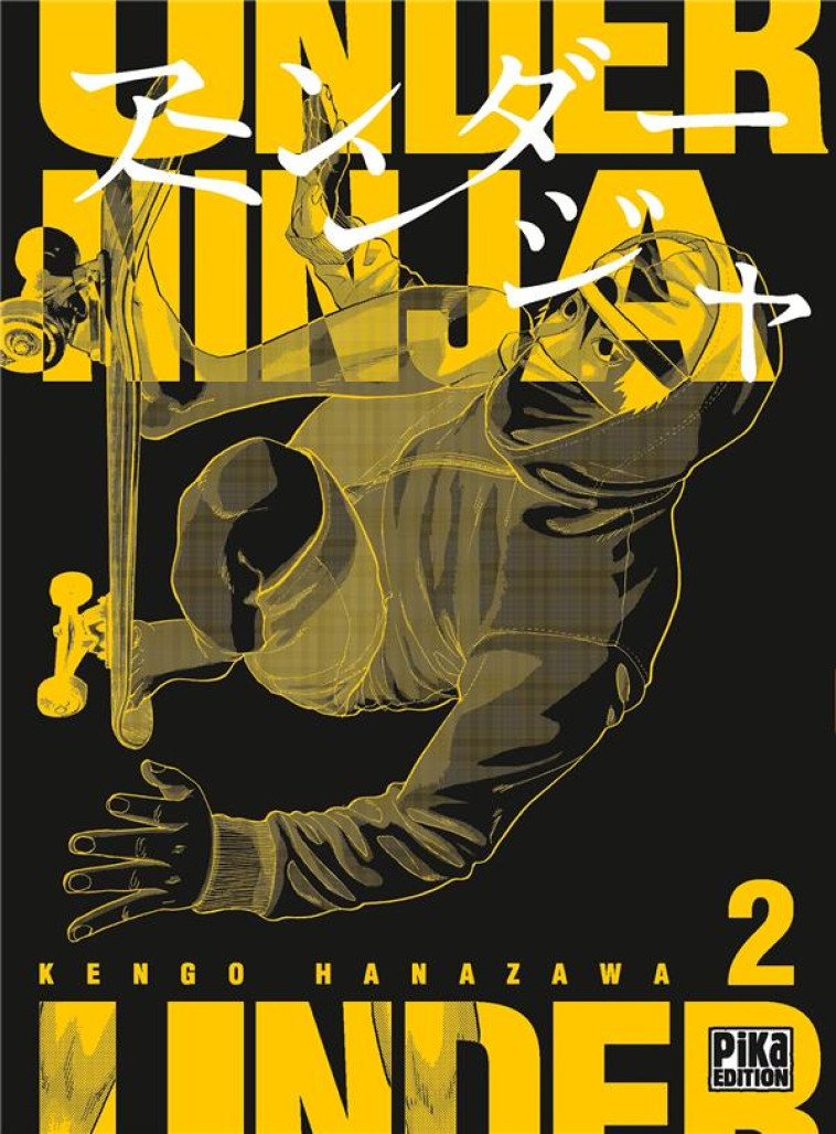 UNDER NINJA T02 - HANAZAWA KENGO - PIKA