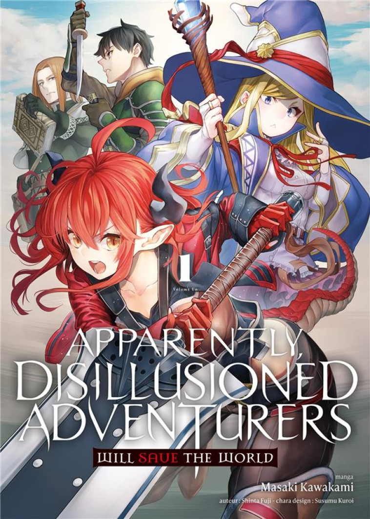 APPARENTLY, DISILLUSIONED ADVENTURERS WILL SAVE THE WORLD - TOME 1 - FUJI SHINTA - MEIAN