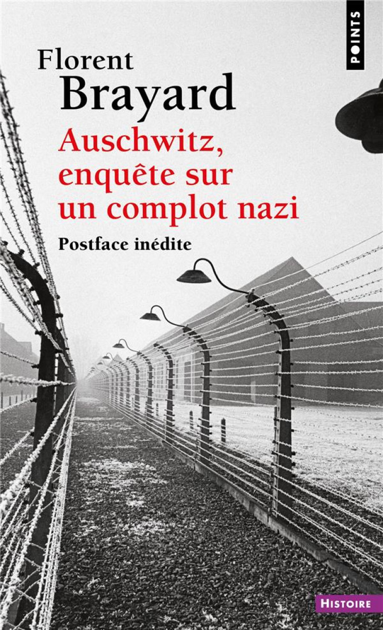 AUSCHWITZ, ENQUETE SUR UN COMPLOT NAZI - BRAYARD FLORENT - POINTS