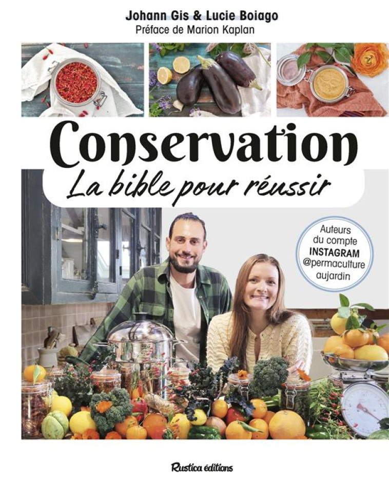 CONSERVATION, LA BIBLE POUR REUSSIR - BOIAGO/GIS - RUSTICA