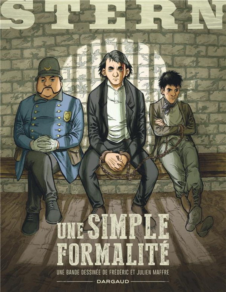 STERN - TOME 5 - UNE SIMPLE FORMALITE - MAFFRE FREDERIC - DARGAUD