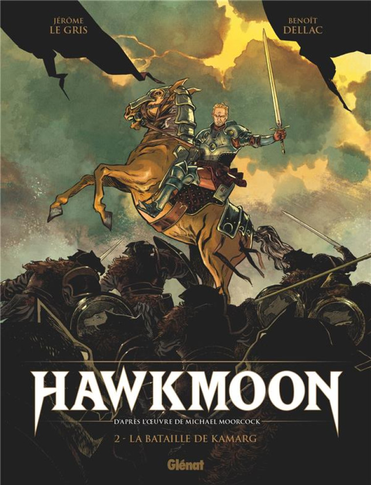 HAWKMOON - TOME 02 - LE DIEU FOU - MOORCOCK/LE GRIS - GLENAT