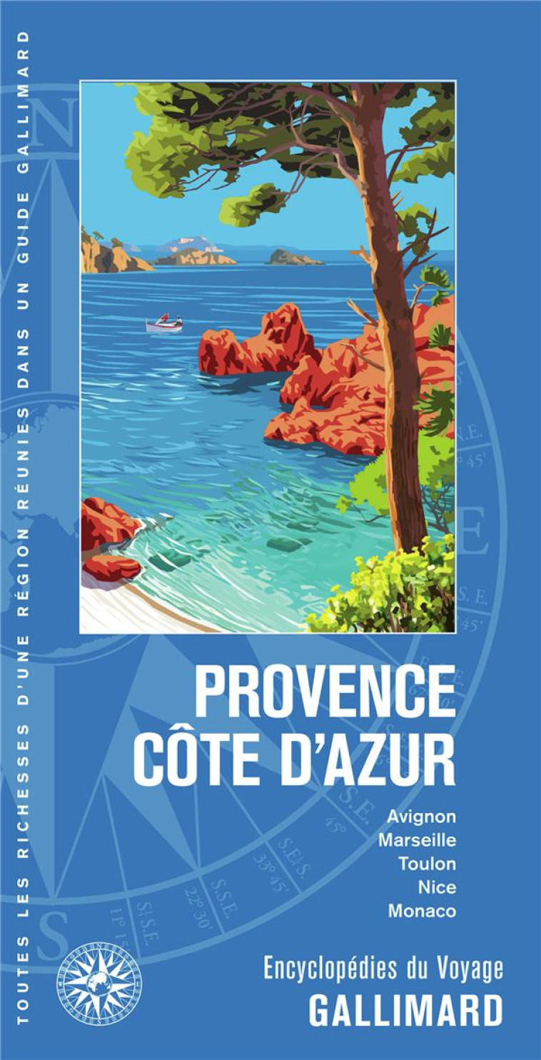 PROVENCE - COTE D-AZUR - AVIGNON, MARSEILLE, TOULON, NICE, MONACO - COLLECTIF - Gallimard-Loisirs