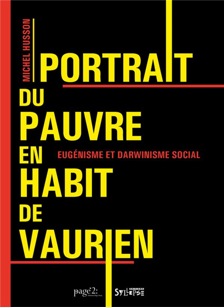 PORTRAIT DU PAUVRE EN HABIT DE VAURIEN - EUGENISME ET DARWINISME SOCIAL - CORDONNIER LAURENT - SYLLEPSE