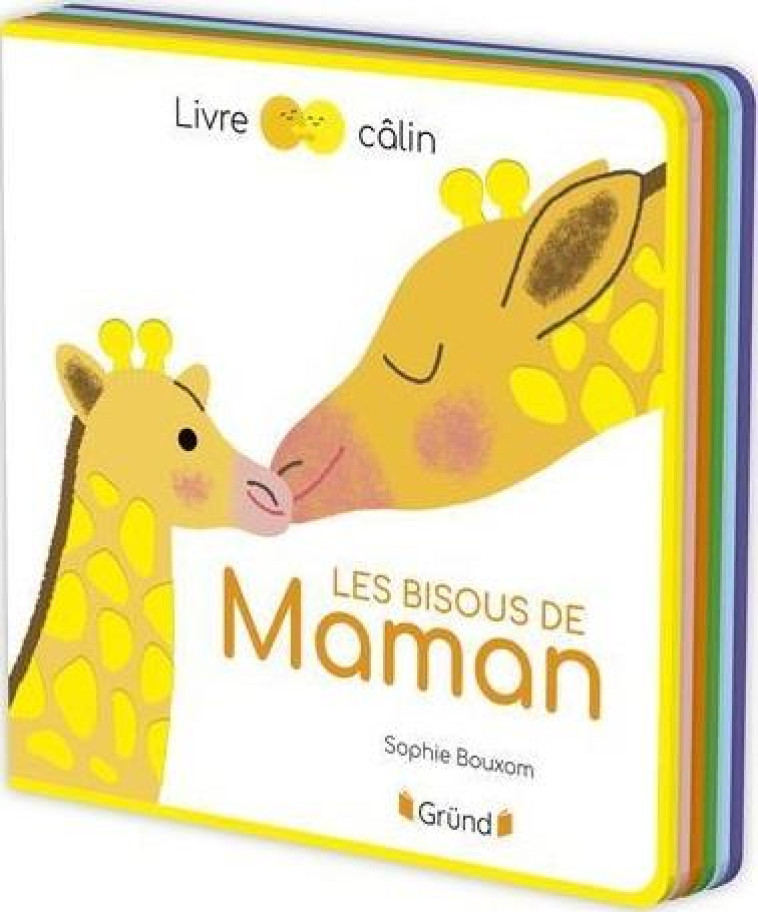 LES BISOUS DE MAMAN - BOUXOM SOPHIE - GRUND