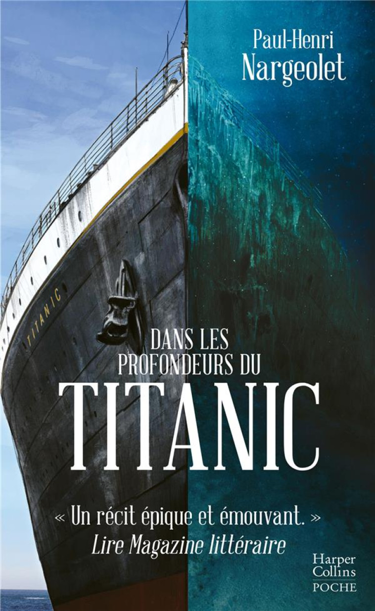 DANS LES PROFONDEURS DU TITANIC - LES TRESORS DU PAQUEBOT DE LEGENDE PAR L-HOMME QUI L-A EXPLORE - NARGEOLET PAUL-HENRI - HARPERCOLLINS