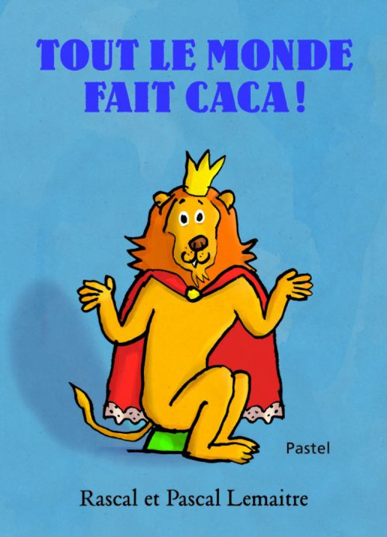 TOUT LE MONDE FAIT CACA - LEMAITRE PASCAL - EDL