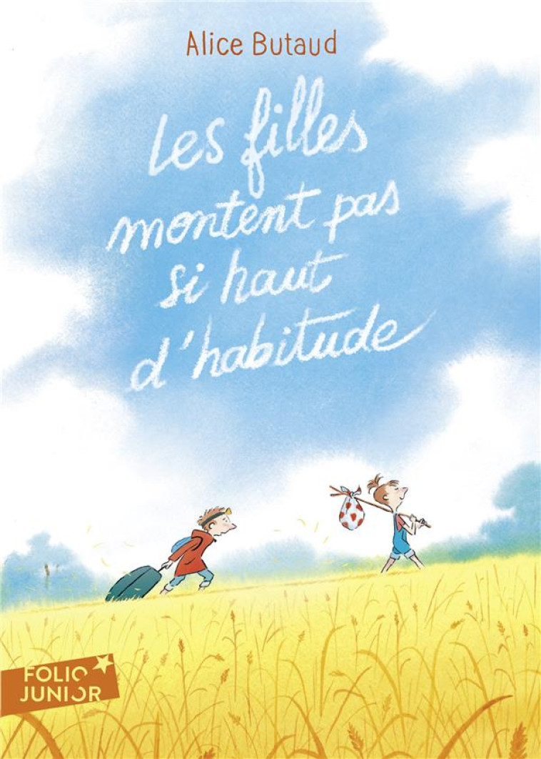 LES FILLES MONTENT PAS SI HAUT D-HABITUDE - BUTAUD/RAVARD - GALLIMARD