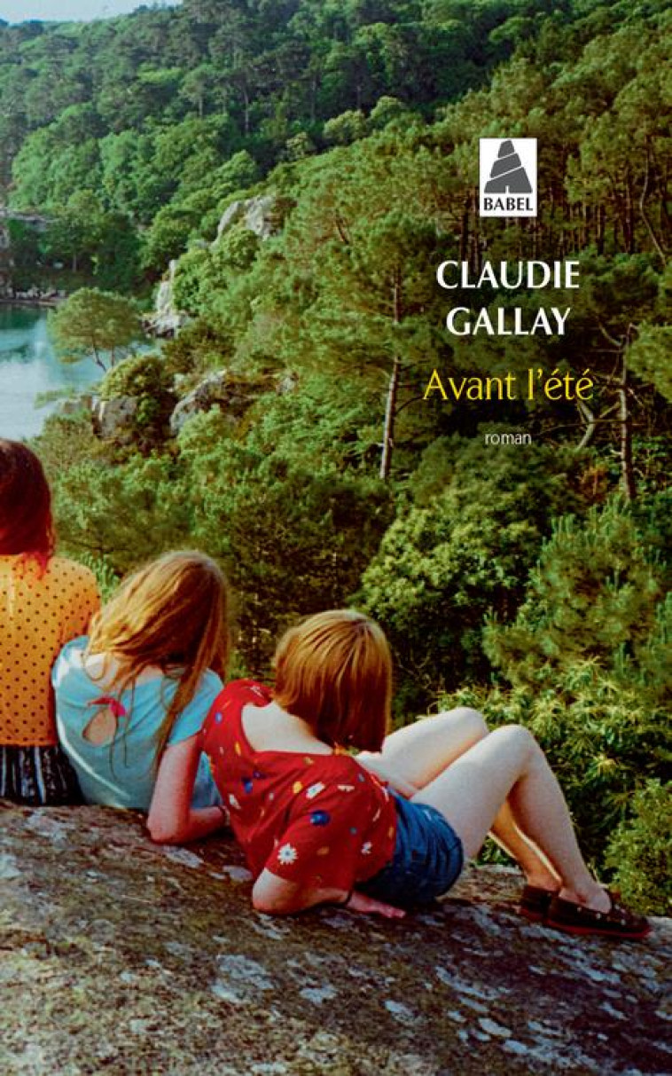 AVANT L-ETE - GALLAY CLAUDIE - ACTES SUD