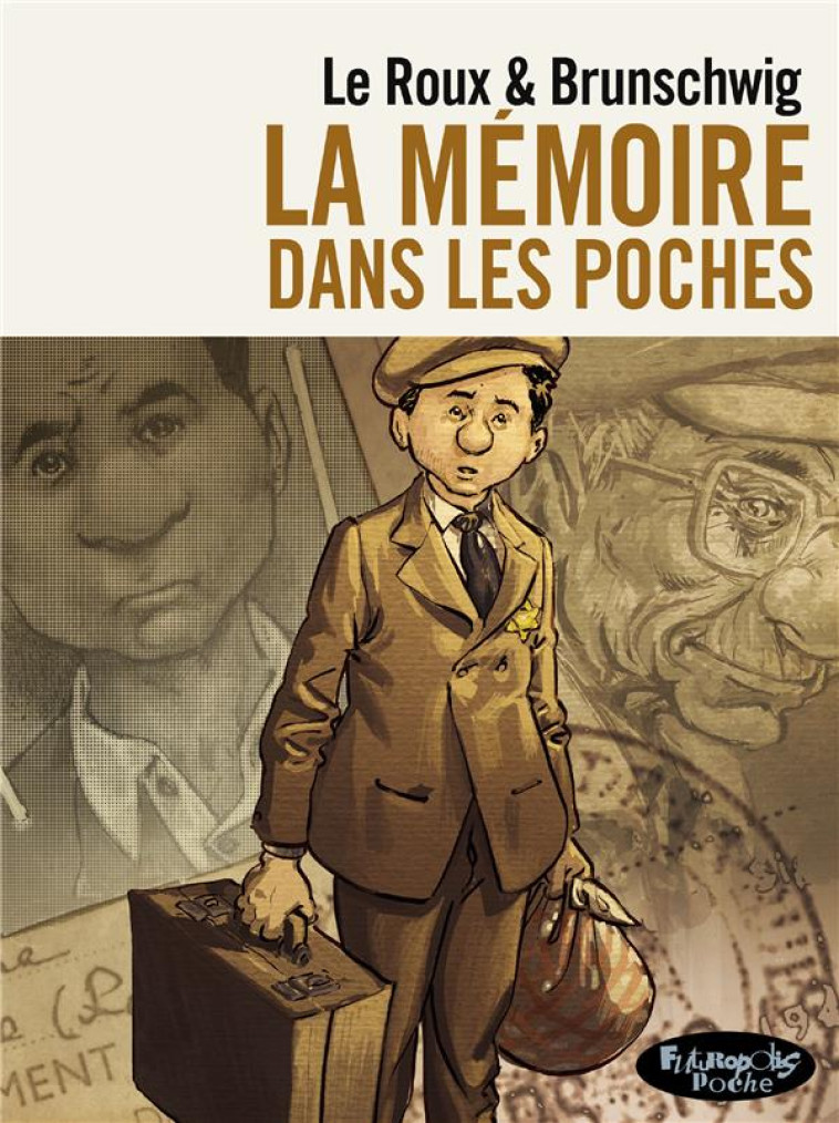 LA MEMOIRE DANS LES POCHES - VERSION POCHE - BRUNSCHWIG/LE ROUX - GALLISOL