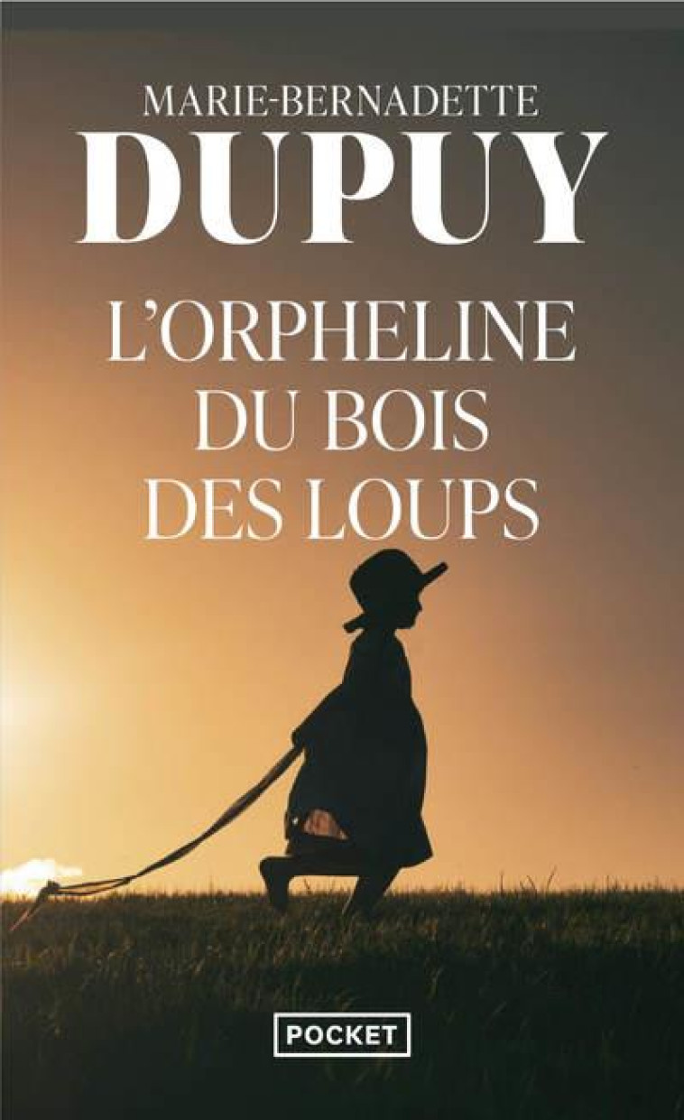 L-ORPHELINE DU BOIS DES LOUPS - DUPUY M-B. - Pocket