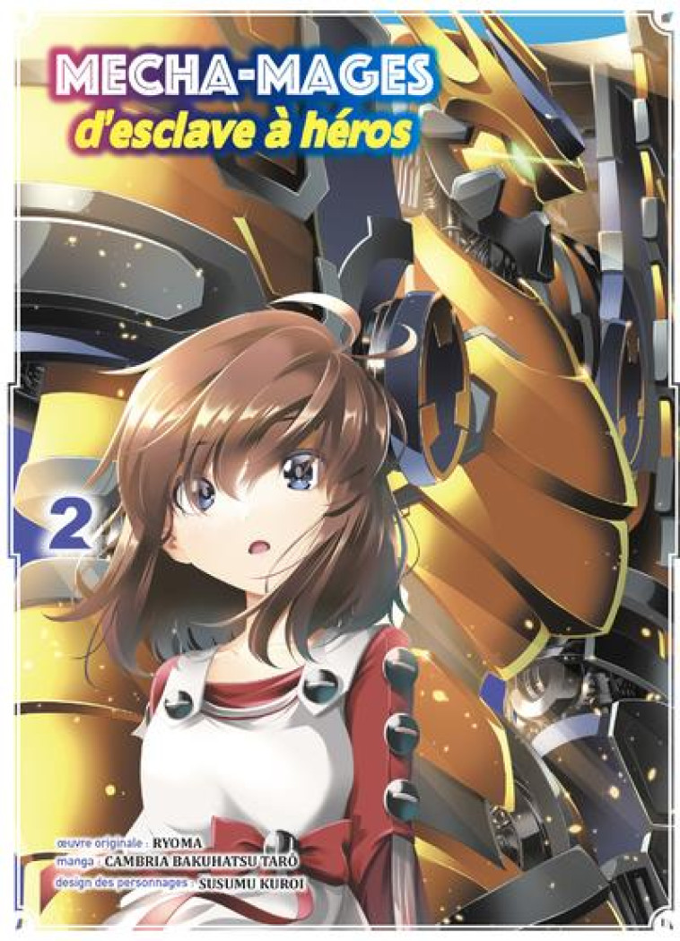 MECHA-MAGES D-ESCLAVE A HEROS T02 - CAMBRIA B T. - KOMIKKU