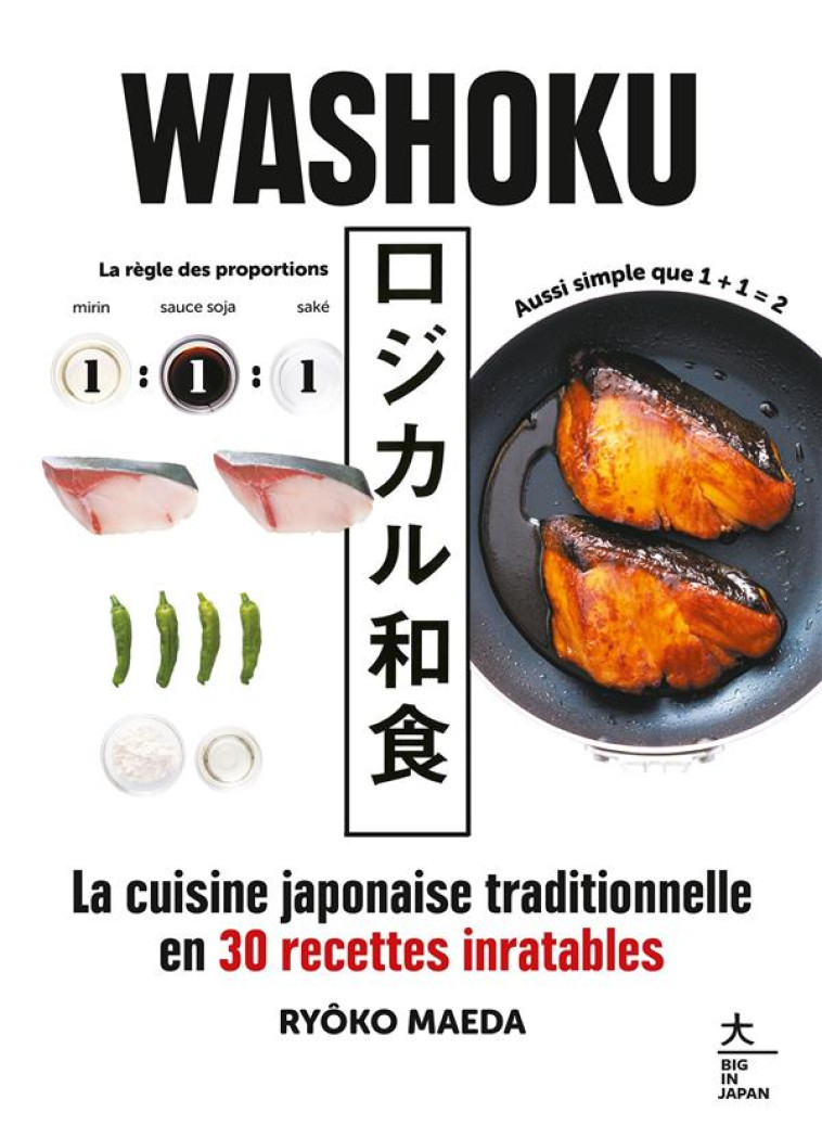 WASHOKU - LA CUISINE JAPONAISE TRADITIONNELLE EN 30 RECETTES INRATABLES - RYOKO MAEDA - HACHETTE