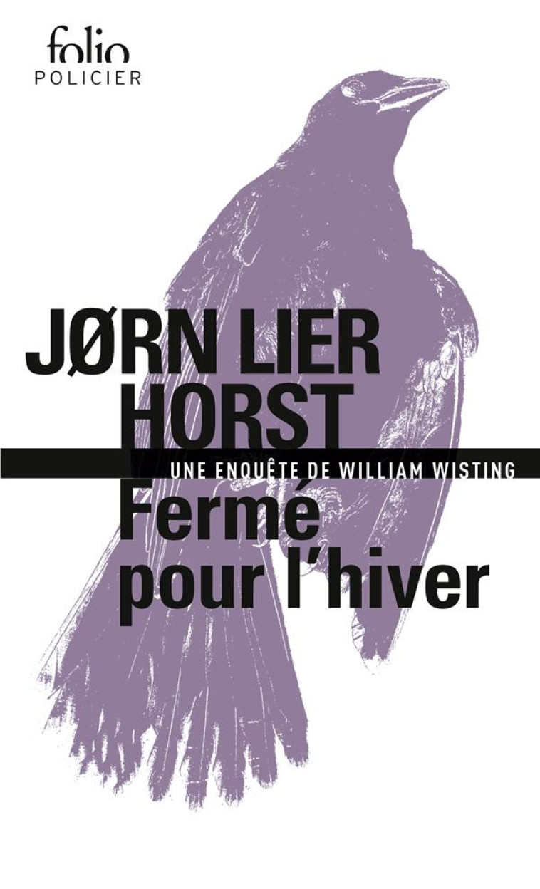 FERME POUR L-HIVER - UNE ENQUETE DE WILLIAM WISTING - HORST JORN LIER - GALLIMARD