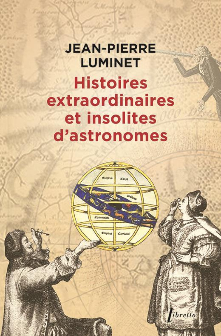 HISTOIRES EXTRAORDINAIRES ET INSOLITES D-ASTRONOMES - LUMINET JEAN-PIERRE - LIBRETTO