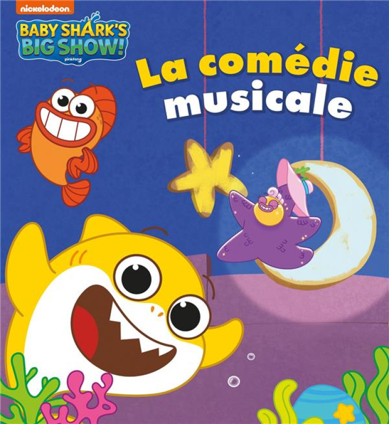 BABY SHARK - LA COMEDIE MUSICALE - DESFOUR AURELIE - HACHETTE