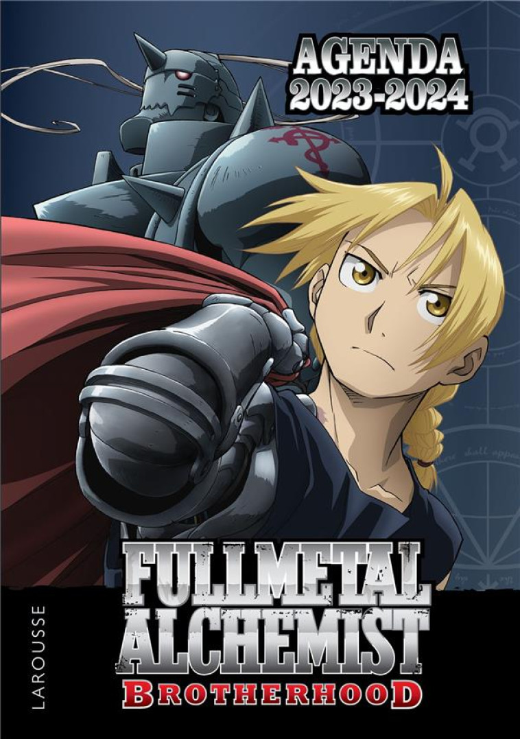 AGENDA SCOLAIRE FULLMETAL ALCHEMIST BROTHERHOOD 2023-2024 - COLLECTIF - NC