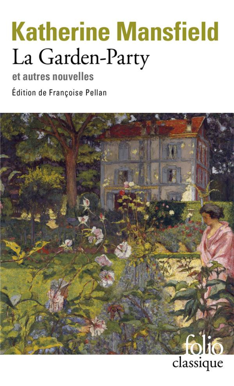 LA GARDEN-PARTY ET AUTRES NOUVELLES - MANSFIELD/PELLAN - GALLIMARD