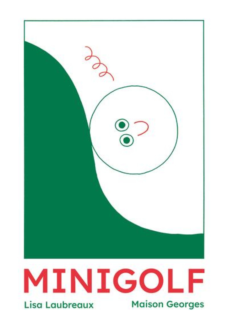 MINIGOLF - ILLUSTRATIONS, COULEUR - LAUBREAUX - MAISON GEORGES