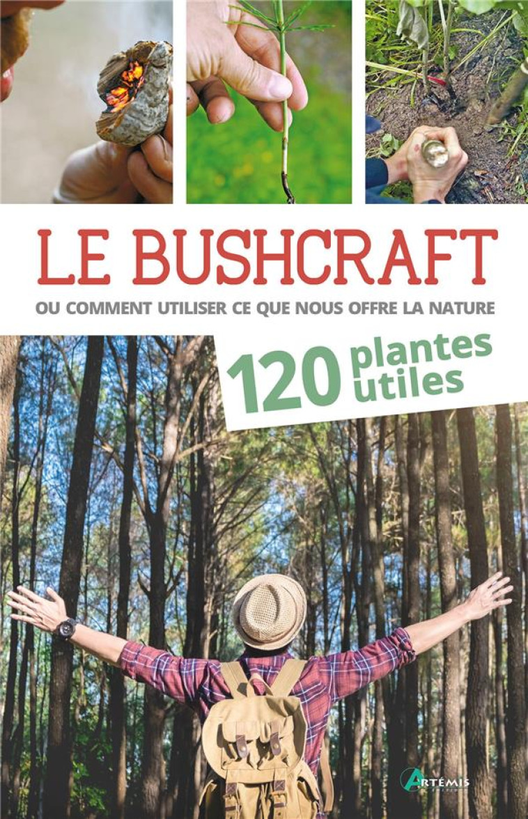 BUSHCRAFT TOME 1 - 120 PLANTES UTILES - KONAREK LARS - ARTEMIS