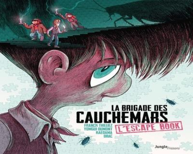 LA BRIGADE DES CAUCHEMARS - ESCAPE BOOK - THILLIEZ/DUMONT - CASTERMAN