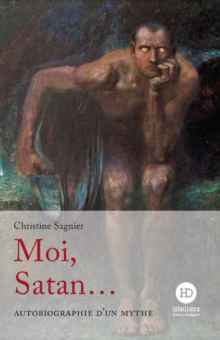 MOI, SATAN... - SAGNIER CHRISTINE - HENRY DOUGIER