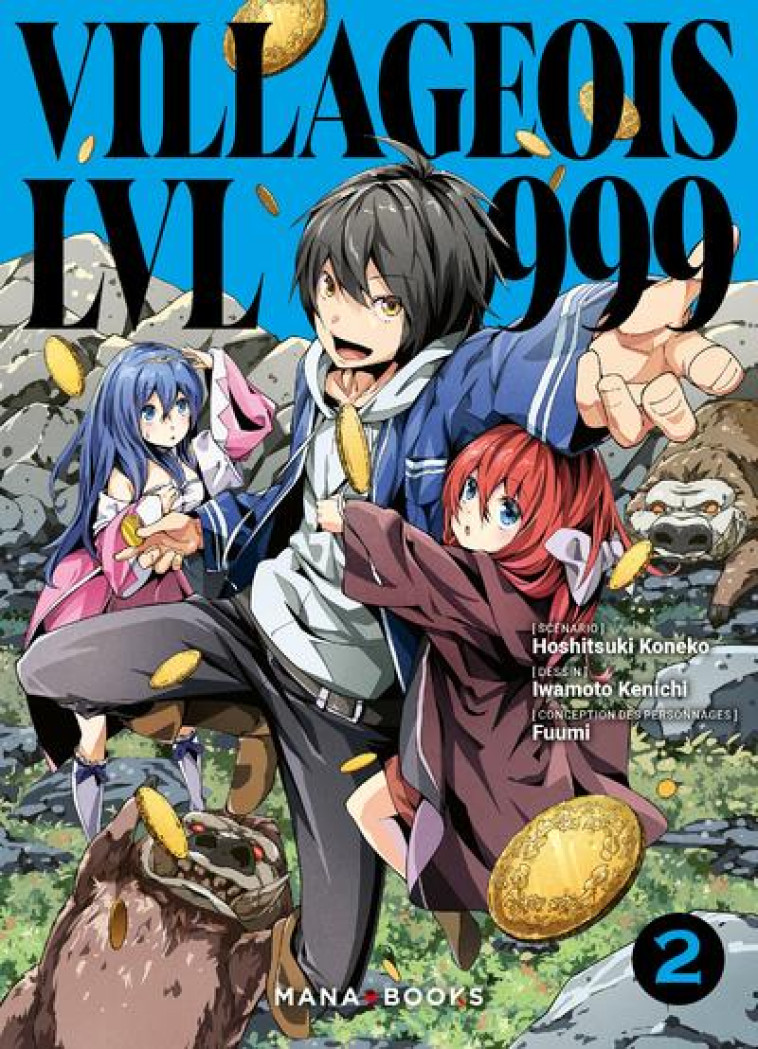 MANGA/VILLAGEOIS NIV 999 - VILLAGEOIS LVL 999 T02 - KONEKO HOSHITSUKI - MANA BOOKS