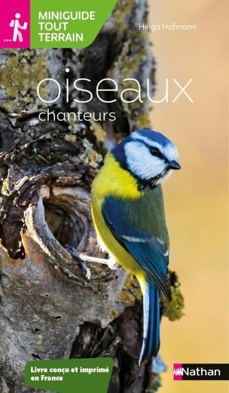 MINIGUIDE TOUT TERRAIN: OISEAUX CHANTEURS - HOFMANN HELGA - CLE INTERNAT