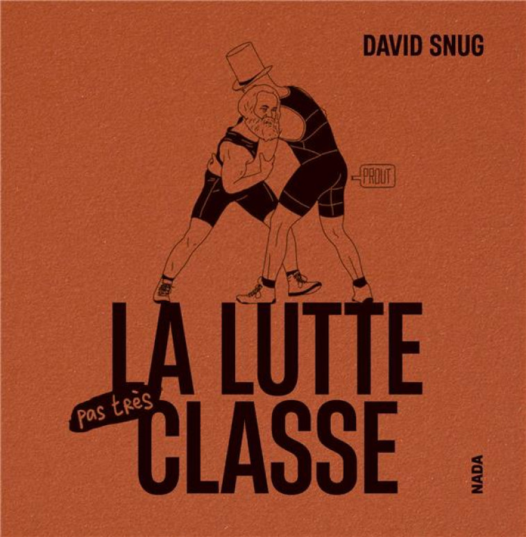 LA LUTTE PAS TRES CLASSE - SNUG DAVID - NADA