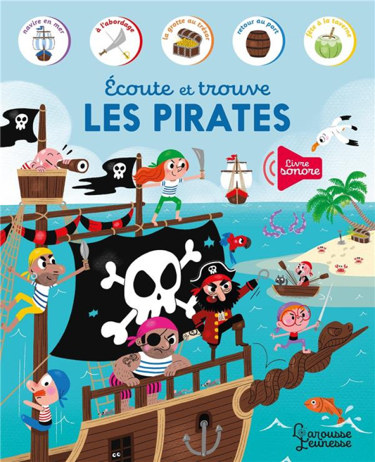 ECOUTE ET TROUVE LES PIRATES - AMELING CHARLOTTE - LAROUSSE