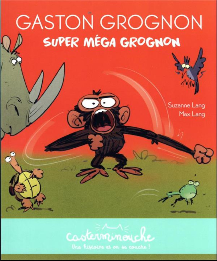 GASTON GROGNON - SUPER MEGA GROGNON - PETITS ALBUMS SOUPLES - LANG - CASTERMAN