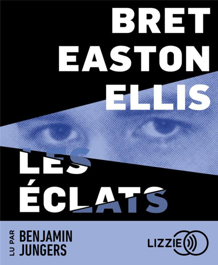 LES ECLATS - ELLIS BRET EASTON - NC