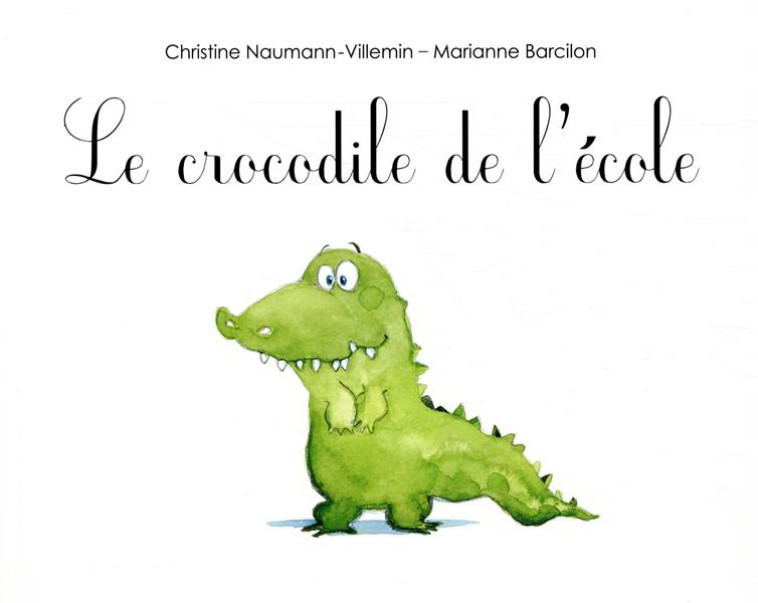 CROCODILE DE L-ECOLE (LE) - BARCILON - EDL