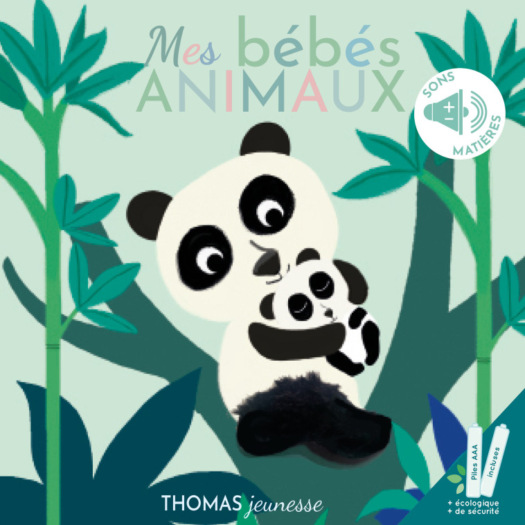 MES BEBES ANIMAUX LIVRE SONORE - Elena Brusi - THOMAS EDITIONS