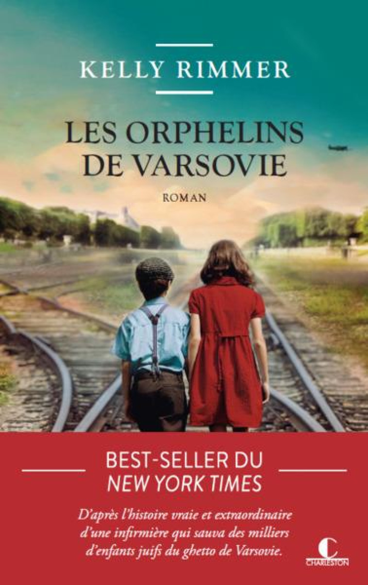 LES ORPHELINS DE VARSOVIE - RIMMER KELLY - CHARLESTON