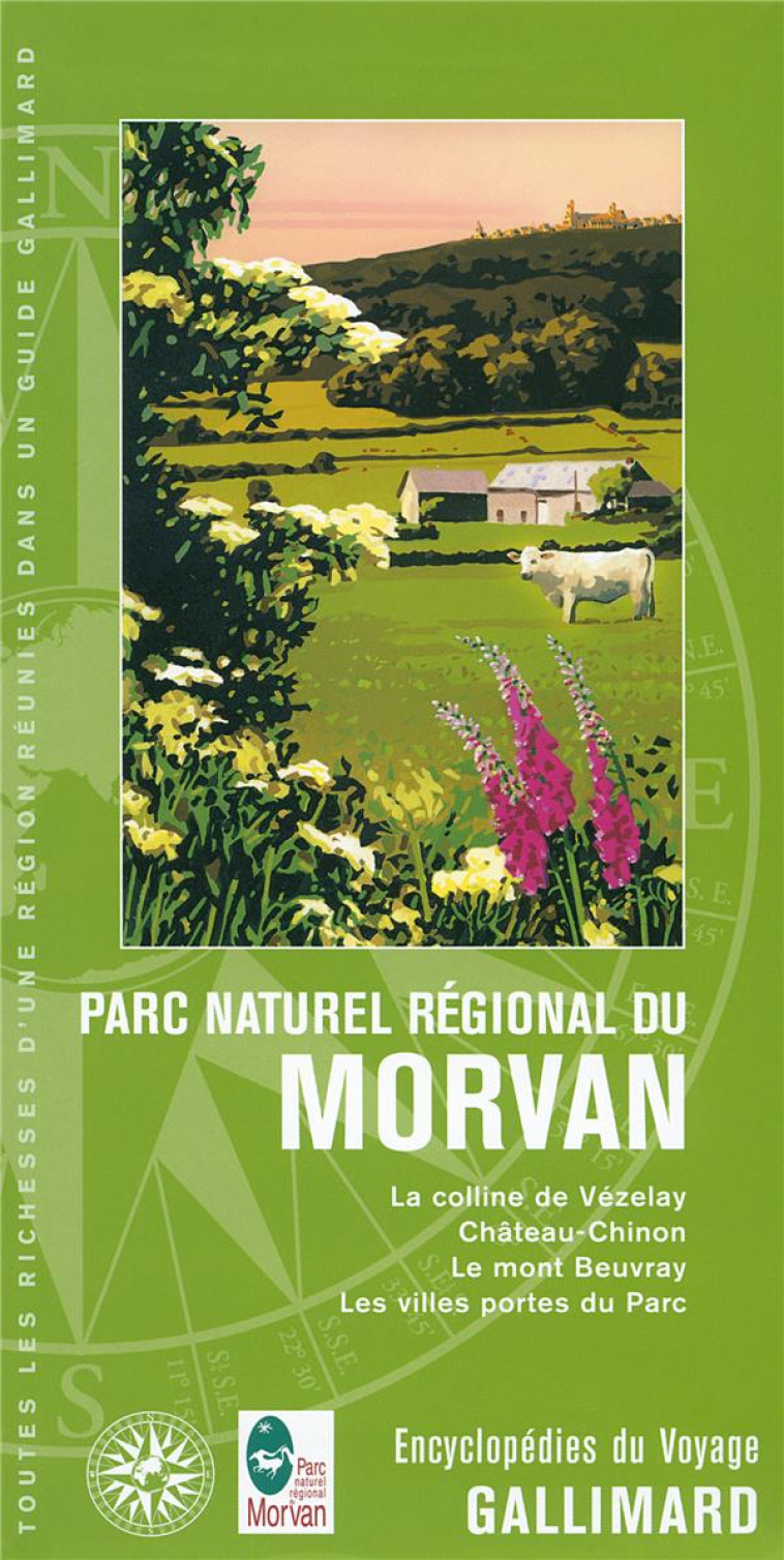 PARC NATUREL REGIONAL DU MORVAN - COLLINE DE VEZELAY, AVALON, LAC DES SETTONS, MONT BEUVRAY, AUTUN - COLLECTIF - Gallimard-Loisirs