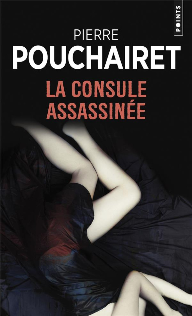 LA CONSULE ASSASSINEE - POUCHAIRET PIERRE - POINTS