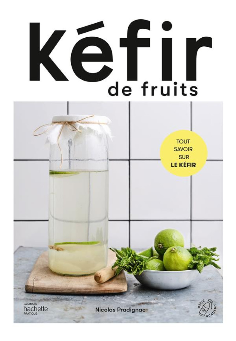 KEFIR DE FRUITS - PRADIGNAC NICOLAS - HACHETTE