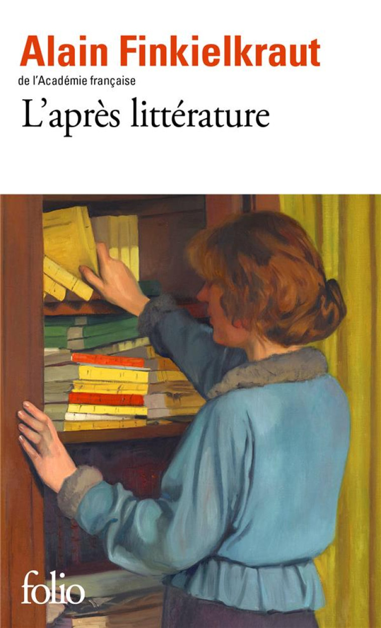 L-APRES LITTERATURE - FINKIELKRAUT ALAIN - GALLIMARD