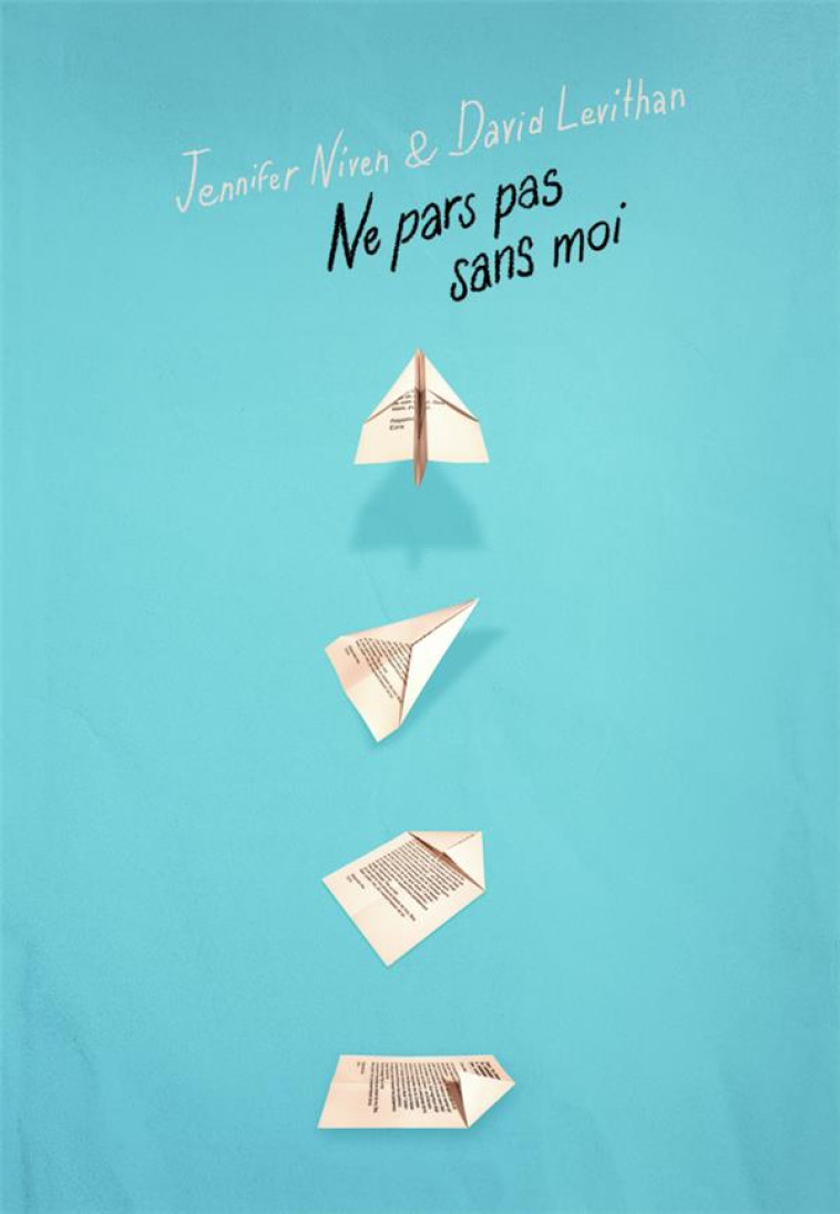 NE PARS PAS SANS MOI - NIVEN/LEVITHAN - GALLIMARD