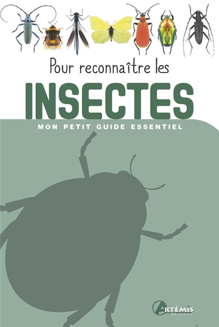 POUR RECONNAITRE LES INSECTES - COLLECTIF - ARTEMIS